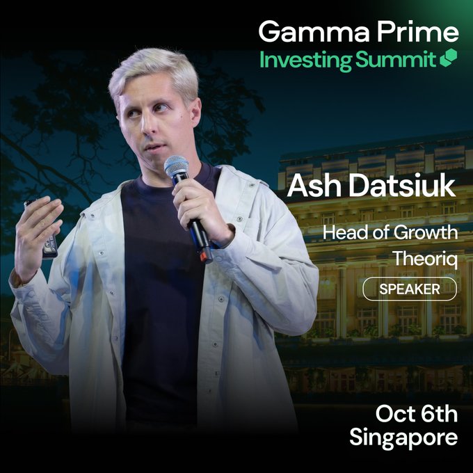 A promotional graphic for the 'Gamma Prime Investing Summit' featuring speaker 'Ash Datsiuk, Head of Growth, Theoriq', speaking into a microphone, with event details 'Oct 6th, Singapore'.