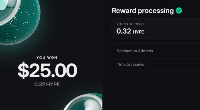 A digital rewards processing screen showing 'YOU WON $25.00' and '0.32 HYPE' with a green checkmark indicating 'Reward processing' is complete.
