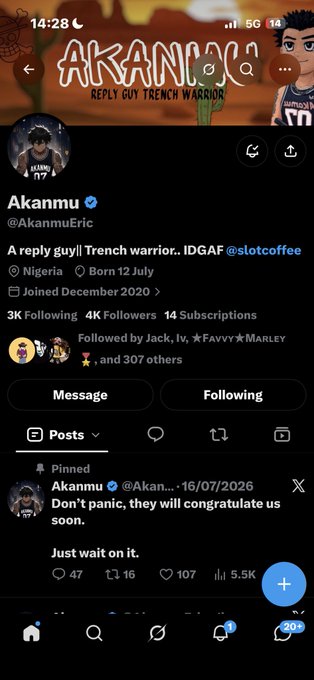 A screenshot of the X (Twitter) profile for 'Akanmu' (@AkanmuEric), described as 'A reply guy | Trench warrior.. IDGAF @slotcoffee', with a pinned post reading 'Don't panic, they will congratulate us soon. Just wait on it.'