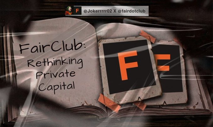 The image shows a stylized open book displaying "FairClub: Rethinking Private Capital" alongside an orange and black "FZ" logo, with a social handle "@Jokerrrrrr02 X @fairdotclub" at the top. The notebook aesthetic reinforces the post's message about context and thorough research being essential before investing in private deals, presenting FairClub as a platform built on informed decision-making rather than just deal access.