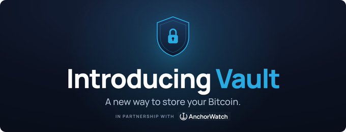 A promotional banner reading 'Introducing Vault - A new way to store your Bitcoin' in partnership with AnchorWatch, featuring a shield and padlock icon on a dark blue background.