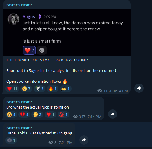 A Discord exchange in the "rasmr's rasrmr" channel shows users discussing a "TRUMP COIN" scam, with Sugus alerting that "the domain was expired today and a sniper bought it before the renew" and is "just a smart farm," while another user quips "Haha. Told u. Catalyst had it. On gang." The "presented without comment" caption fits the screenshot's tone, letting the damning conversation about the hacked account and fraudulent coin speak for itself.
