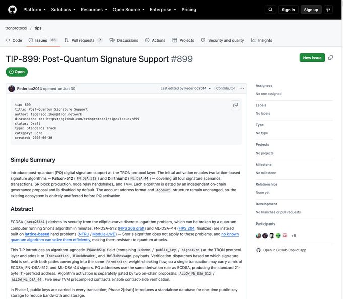 A GitHub issue page showing TIP-899: "Post-Quantum Signature Support" #899 opened on June 30, 2026, which proposes adding post-quantum digital signature algorithms (Falcon-512 and Dilithium2) to the TRON protocol. The image relates to the post by showing the actual proposal introducing PQ signature support, addressing the claim that TRON's post-quantum cryptography is already on testnet.