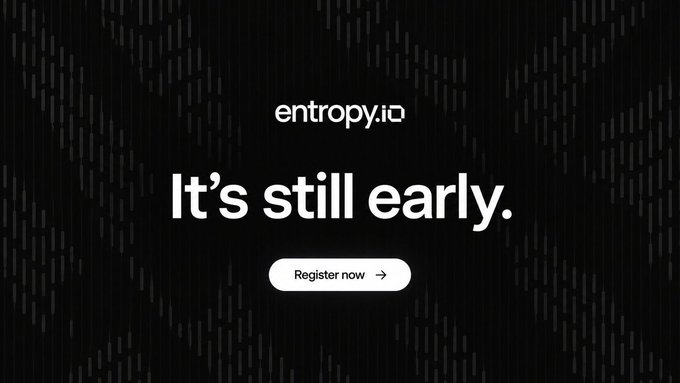 A minimalist black advertisement for entropy.io with the tagline 'It's still early.' and a white 'Register now' button with an arrow.