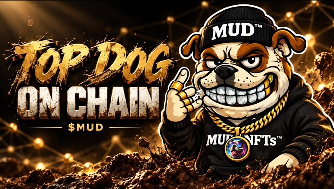 A promotional graphic featuring a cartoon bulldog wearing a 'MUD' cap and 'MUD NFTS' hoodie, alongside the text 'TOP DOG ON CHAIN' and the ticker $MUD.'