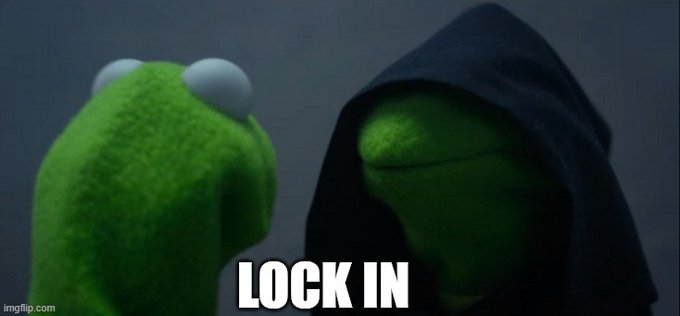 A meme image of Kermit the Frog wearing a dark hooded cloak, with the white text 'LOCK IN' displayed at the bottom.