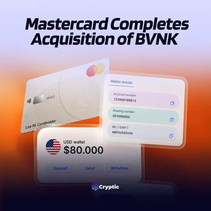 A promotional graphic for Cryptic featuring the headline "Mastercard Completes Acquisition of BVNK," displaying a debit card and digital wallet interface showing a USD wallet balance of $80,000, alongside account, routing, and SWIFT details—visually reinforcing the post about Mastercard's acquisition of BVNK Finance to expand into stablecoin payments and digital asset infrastructure.