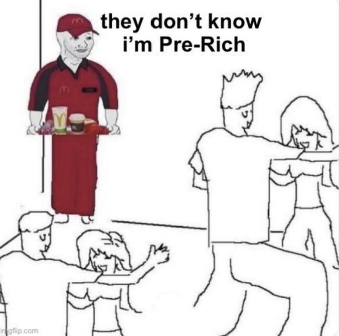 Meme image featuring a McDonald's-style worker holding a tray while people dance in the foreground, captioned 'they don't know i'm Pre-Rich', credited to imgflip.com.