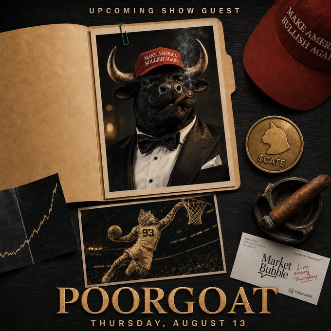 The image is a promotional graphic for an upcoming show featuring "POORGOAT" on Thursday, August 13, with the headline "UPCOMING SHOW GUEST" at the top. It features a bull wearing a "MAKE AMERICA BULLISH AGAIN" cap in a suit, alongside trading-related imagery including a $CATE coin, a stock chart, a basketball player, a cigar, and a "Market Bubble" business card, all tying into the bullish crypto market theme referenced by the "$CATE" ticker in the accompanying post.