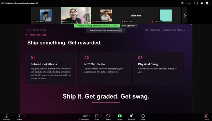 A Zoom workshop titled "Workshop: Uniswap Hook Incubator 10" shows four participants including Sakib Singo, Regina, Goncalo, and Brian Har, with a shared screen displaying the "Ship something. Get rewarded" page outlining three steps: Future Hookathons, NFT Certificate, and Physical Swag. The image visually confirms the author's participation in the Uniswap Hook Incubator UHI10 workshop, aligning with their post about being selected for the program and attending their 9th session with the AtriumAcademy team.