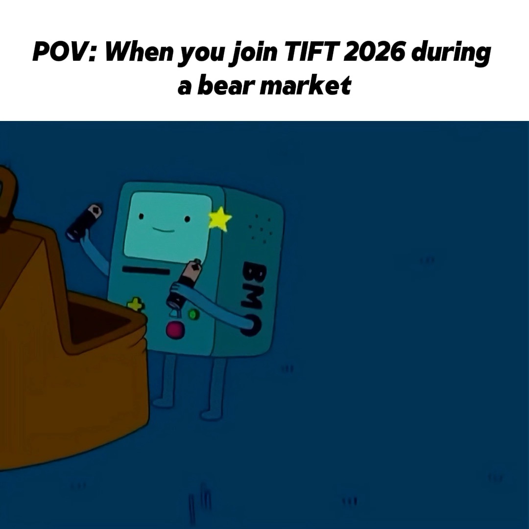 A meme with text 'POV: When you join TIFT 2026 during a bear market' featuring BMO from Adventure Time holding a controller near an open treasure chest.