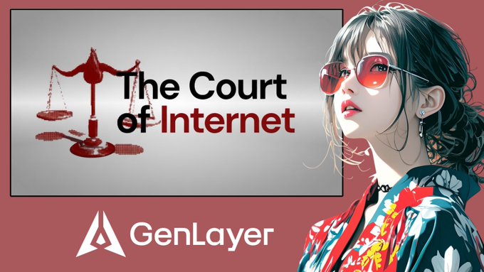 A promotional graphic titled 'The Court of Internet' featuring a red scale of justice, a woman in red sunglasses and floral kimono, and the GenLayer logo.