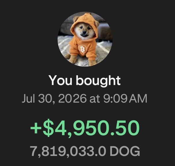 A transaction confirmation screen showing 'You bought' on Jul 30, 2026 at 9:09 AM, for +$4,950.50 worth of 7,819,033.0 DOG, featuring a Shiba Inu dog wearing an orange Bitcoin hoodie.
