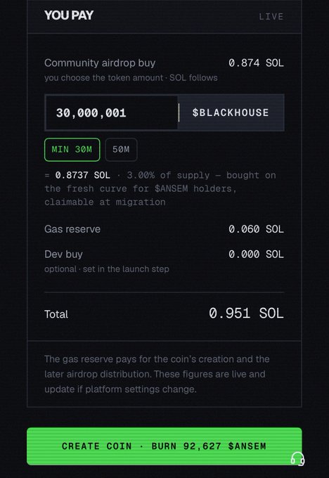 A "You Pay" summary screen showing the costs to launch a "$BLACKHOUSE" coin on a memecoin platform, totaling 0.951 SOL (including 0.874 SOL community airdrop buy and 0.060 SOL gas reserve), requiring the user to burn 92,627 $ANSEM tokens. The image directly contradicts the post's claim that launching a coin costs 1 SOL, as the total shown is actually less than 1 SOL at approximately 0.951.
