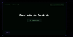 A dark screen with green text displaying 'Zcash Address Received.' and the date 'Thursday, July 1'