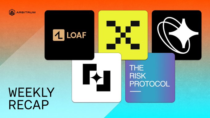 A "Weekly Recap" graphic for Arbitrum featuring logos of featured projects including LOAF, a pixelated yellow mascot, a star/planet icon, and "The Risk Protocol," set against an orange and teal background to highlight the ecosystem's growth metrics.