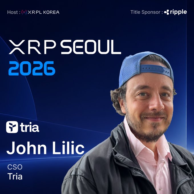 A promotional graphic for 'XRP SEOUL 2026' hosted by XRPL KOREA features a photo of John Lilic, CSO of Tria, against a blue background, with Ripple as the title sponsor.
