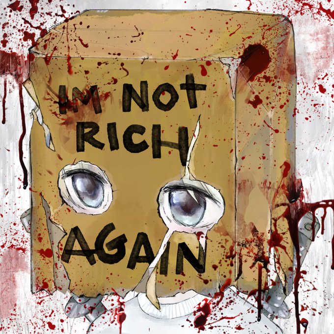 A cartoonish illustration of a cardboard box with a drawn face and the text 'I'M NOT RICH AGAIN' written on it, surrounded by red blood splatters.