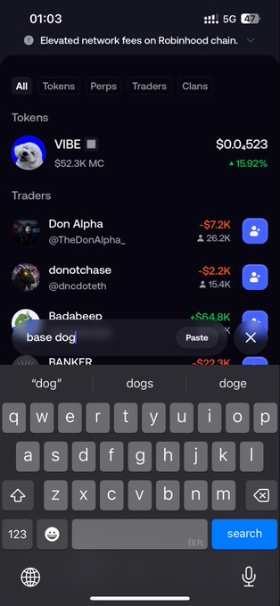 A mobile phone screenshot showing a crypto trading app on the Robinhood chain with token listings including VIBE ($0.0,523) and traders like Don Alpha (-$7.2K), with an iOS keyboard open at the bottom displaying suggestions like 'dog', 'dogs', and 'doge'.