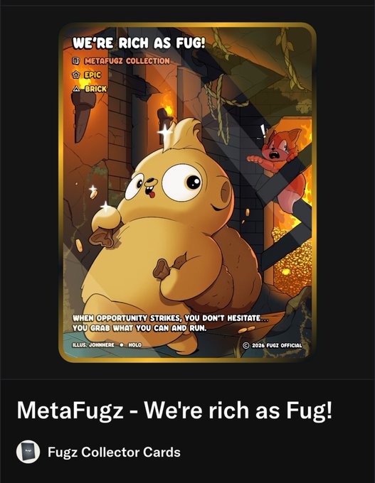 A trading card titled 'We're rich as fug!' from the MetaFugz Collection, showing a chubby cartoon character holding gold, tagged as Epic and Brick, illustrated by Johnniere and Holo.