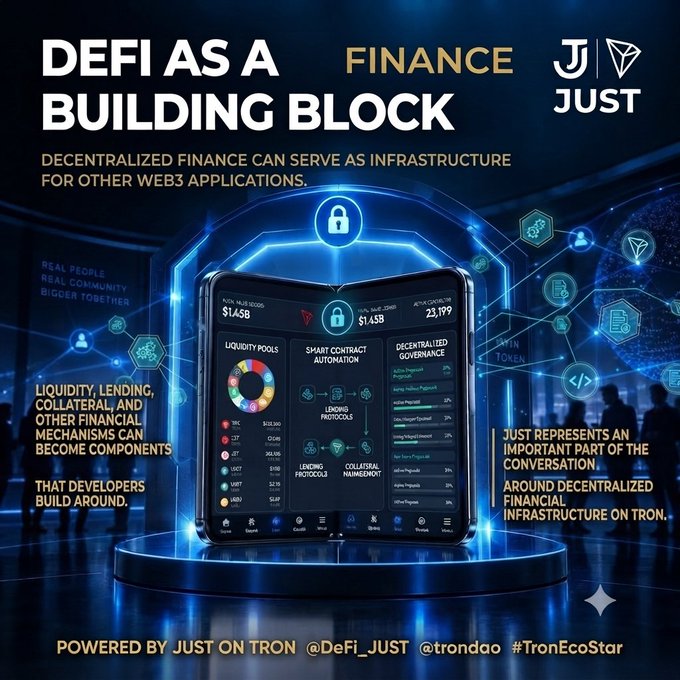 A promotional graphic titled 'DEFI AS A BUILDING BLOCK' by JUST (J) on TRON, showing a smartphone displaying liquidity pools and smart contract automation, with text explaining how decentralized finance serves as infrastructure for other Web3 applications.