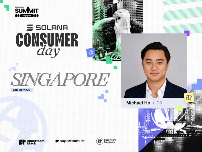 Promotional graphic for Solana Summit Singapore 'Consumer Day' on 6th October, featuring a photo of Michael Ho from D3, alongside logos for Superteam Black, Superteam, and Superteam Singapore.