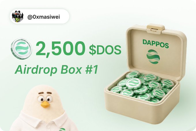 A promotional airdrop graphic showing '2,500 $DOS Airdrop Box #1' from DAPPOS, featuring a 3D-rendered yellow character and a box filled with green DOS tokens.