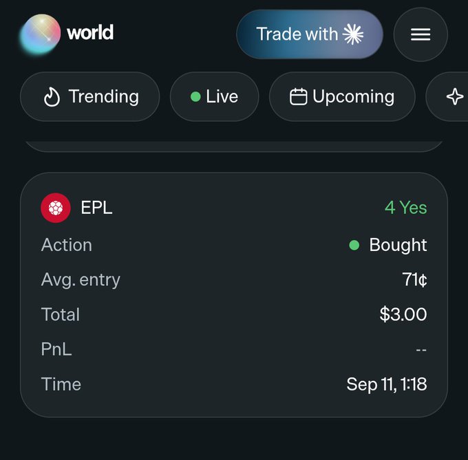 A screenshot from the World.xyz app shows a successful first trade on an EPL (English Premier League) prediction market, with the user having bought 4 "Yes" shares at an average entry of 71¢ for a total of $3.00 on September 11 at 1:18, illustrating the platform's smooth rollout and accessibility highlighted in the post.