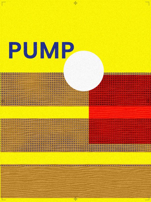 A vibrant yellow graphic poster features the bold blue text "PUMP" at the top alongside a white circle, with textured brown and red geometric blocks below, visually reinforcing the energetic "PUMP!" theme. The design's bright colors and dynamic composition convey excitement and urgency.