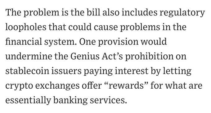 The image displays a text excerpt criticizing a bill for containing regulatory loopholes that undermine the Genius Act's prohibition on stablecoin issuers paying interest, by allowing crypto exchanges to offer "rewards" disguised as banking services. This aligns with the post's critique of the Wall Street Journal editorial board opposing the Clarity Act to shield small banks from competition with stablecoin rewards, highlighting the tension between traditional banking interests and crypto innovation.