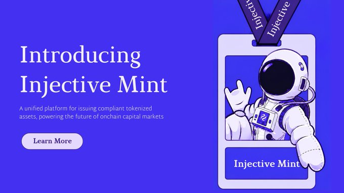 A promotional graphic for 'Injective Mint' featuring an astronaut illustration on a blue background, described as 'A unified platform for issuing compliant tokenized assets, powering the future of onchain capital markets.'