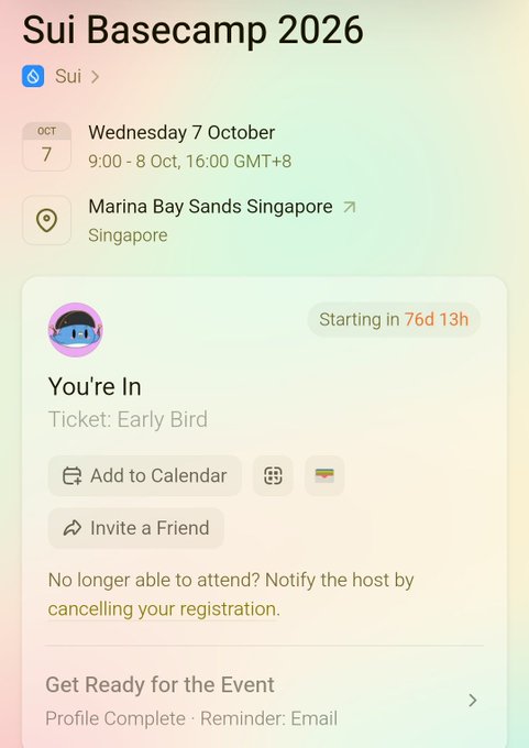 A mobile event ticket screen for 'Sui Basecamp 2026' on Wednesday, October 7, 9:00 - 8 Oct, 16:00 GMT+8, at Marina Bay Sands Singapore, showing 'You're In' status with Early Bird ticket and 'Starting in 76d 13h'.