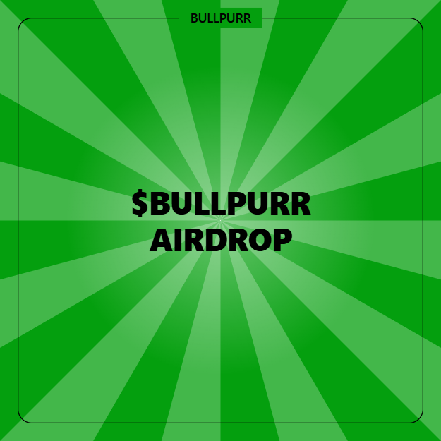 A bold green sunburst graphic displays the text "$BULLPURR AIRDROP" alongside the "BULLPURR" branding at the top, visually promoting the airdrop event offering $SOL tokens to the first 7,777 participants who follow, retweet, and like the pinned post.