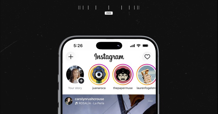 A mockup of a smartphone displaying the Instagram app interface with stories from "juanaroca," "thepapermuse," and "laurenfogelstr," with a "2026" label at the top.