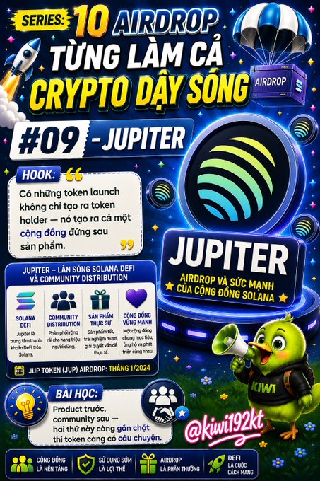 An infographic in Vietnamese titled 'SERIES: 10 AIRDROP - TỪNG LÀM CẢ CRYPTO DẦY SÓNG' featuring #09 - JUPITER AIRDROP, highlighting Jupiter as the Solana DeFi and community distribution project, with the handle @kiwi192kt.