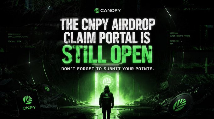 A promotional graphic for the Canopy (CNPY) airdrop with the headline 'THE CNPY AIRDROP CLAIM PORTAL IS STILL OPEN' and the warning 'DON'T FORGET TO SUBMIT YOUR POINTS,' featuring a futuristic green-lit scene with a hooded figure and CNPY logos.