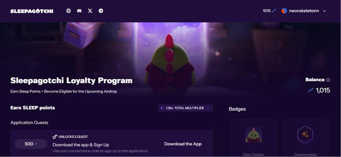A 'Sleepagotchi Loyalty Program' webpage encourages users to earn Sleep Points for an airdrop, showing a balance of 1,015 for user 'neonskeletonn' and a Dino Holder badge.