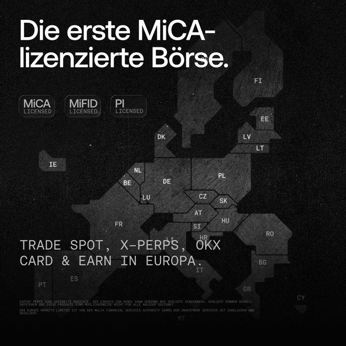 A black promotional graphic for OKX titled 'Die erste MiCA-lizenzierte Börse' featuring a map of Europe and licensing badges for MiCA, MiFID, and PI, with the tagline 'TRADE SPOT, X-PERPS, OKX CARD & EARN IN EUROPA.'