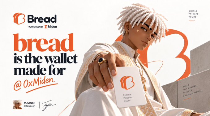 Promotional graphic for 'Bread' wallet powered by Miden, featuring an animated character holding a card, with text stating 'bread is the wallet made for @0xMiden' and 'SIMPLE. PRIVATE. YOURS.'