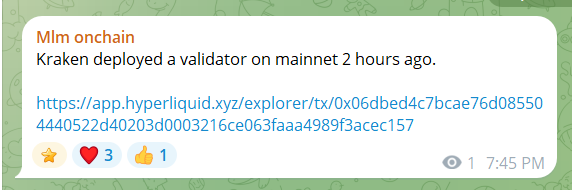 A Discord/Telegram-style notification from "Mlm onchain" reports that Kraken deployed a validator on the Hyperliquid mainnet 2 hours ago, linking to transaction 0x06dbed4c7bcae76d08550440522d40203d0003216ce063faaa4989f3acec157 on the Hyperliquid explorer. The post supports the announcement with a star emoji, 3 hearts, and 1 thumbs-up reaction, dated 7:45 PM.