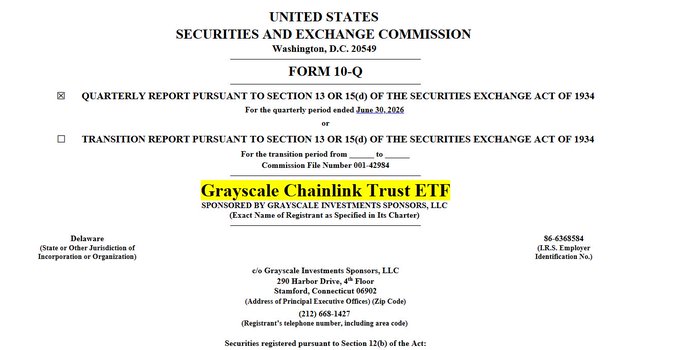 The cover page of a United States Securities and Exchange Commission Form 10-Q for the 'Grayscale Chainlink Trust ETF', sponsored by Grayscale Investments Sponsors, LLC, for the quarterly period ending June 30, 2026.