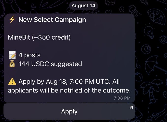 A mobile app notification for a 'New Select Campaign' featuring 'MineBit (+$50 credit)' with 4 posts and 144 USDC suggested, requiring application by August 18, 7:00 PM UTC, with an 'Apply' button below.