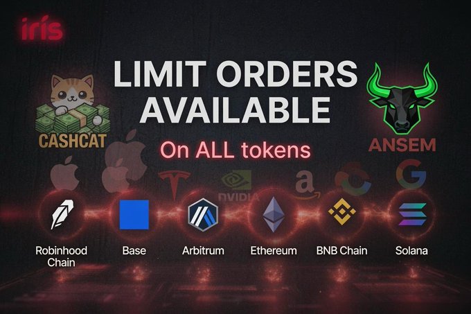 Promotional graphic for 'iris' announcing limit orders available on all tokens across Robinhood Chain, Base, Arbitrum, Ethereum, BNB Chain, and Solana, featuring CashCat and ANSEM logos.