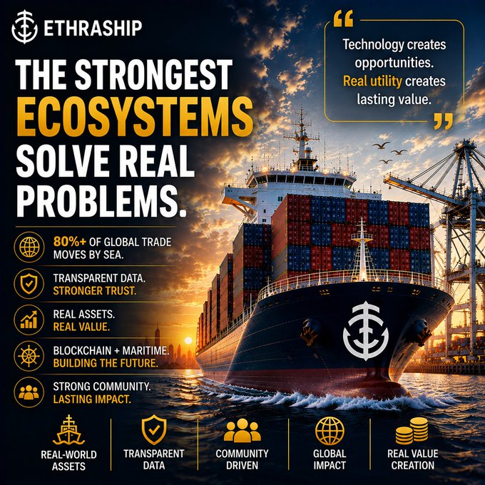 A promotional graphic for 'ETHRASHIP' stating 'THE STRONGEST ECOSYSTEMS SOLVE REAL PROBLEMS' with a cargo ship at sunset and quotes like 'Technology creates opportunities. Real utility creates lasting value.'