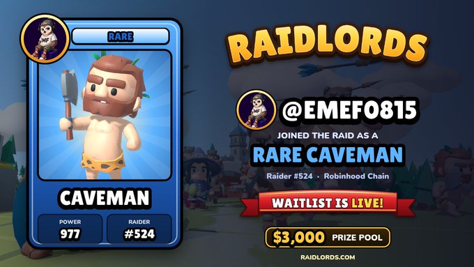 A colorful “RAIDLORDS” game promo shows a “CAVEMAN” character card and the text “@EMEF0815,” “JOINED THE RAID AS A RARE CAVEMAN,” “Raider #524 • Robinhood Chain,” “WAITLIST IS LIVE!,” and “$3,000 PRIZE POOL.”
