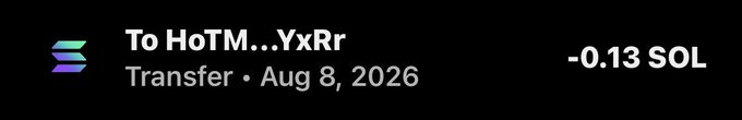 The image shows a crypto transfer confirmation of -0.13 SOL sent to the wallet address "HoTM...YxRr" on August 8, 2026. This visualizes the post's claim of sending money to the recipient, providing proof of the SOL transaction referenced in the giveaway.