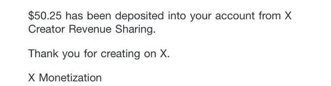A text notification reading '$50.25 has been deposited into your account from X Creator Revenue Sharing. Thank you for creating on X. X Monetization'.