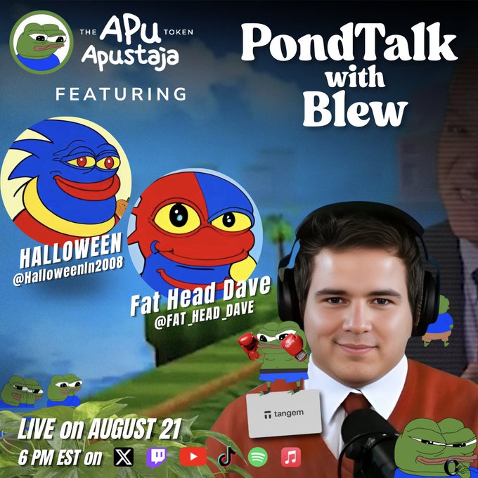 Promotional graphic for 'PondTalk with Blew' featuring The APU Token, with guests HALLOWEEN (@Halloweenin2008) and Fat Head Dave (@FAT_HEAD_DAVE), going live on August 21 at 6 PM EST across multiple platforms.