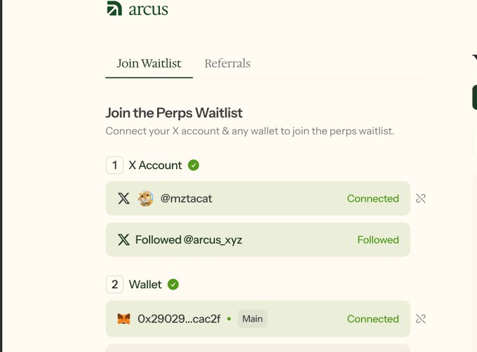 Screenshot of the Arcus waitlist page showing completed steps 1 (X Account @mztacat connected and @arcus_xyz followed) and 2 (Wallet 0x29029...cac2f Main connected), with a referral link from MZTACAT used to join the Perps waitlist.