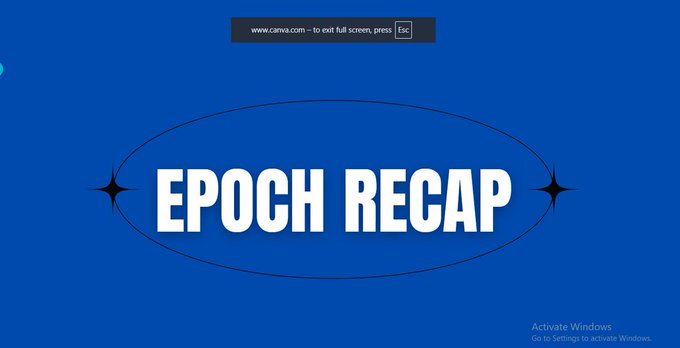 A blue graphic with white text reading 'EPOCH RECAP' inside a black oval outline with sparkle details on the sides.